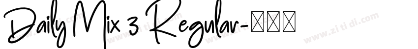 Daily Mix 3 Regular字体转换